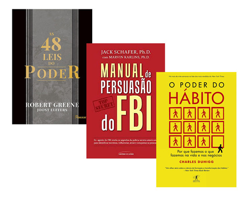 48 Leis Do Poder+ Manual Persuasão Do Fbi+ O Poder Do Habito