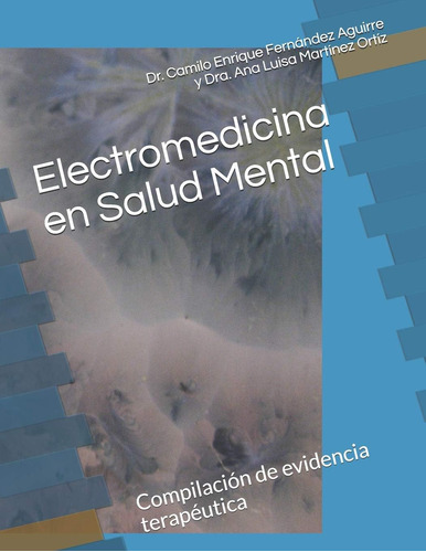 Libro: Electromedicina En Salud Mental: Compilación De En