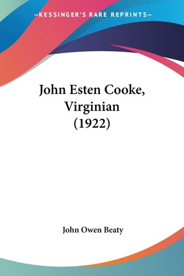 Libro John Esten Cooke, Virginian (1922) - Beaty, John Owen