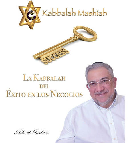 La Kabbalah Del Éxito En Los Negocios / Gozlan, Albert