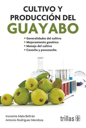 Libro Cultivo Y Produccion Del Guayabo