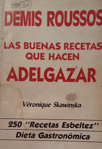 Demis Roussos Las Buenas Recetas Que Hacen Adelgazar