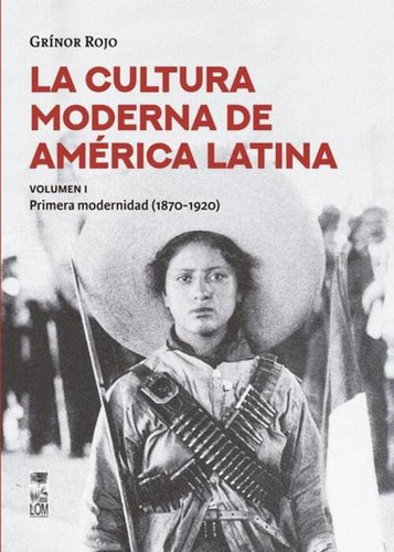 Grinon Rojo La Cultura Moderna De America Latina Vol 1 Lom