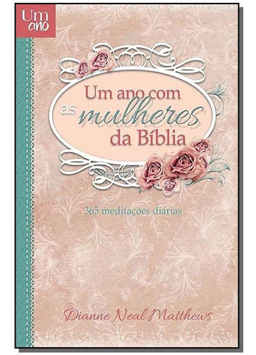 Um Ano Com Mulheres Da Biblia