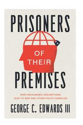 Libro Prisoners Of Their Premises: How Unexamined Assumpt...