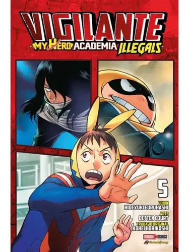 Panini Manga Vigilante- Boku No Hero N.5, De Kohei Horikoshi., Vol. 5. Editorial Panini, Tapa Blanda En Español, 2021