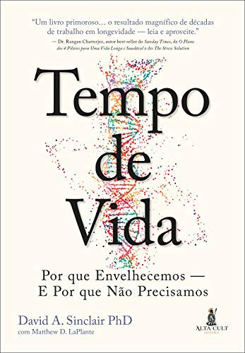 Tempo de vida, de David A. Sinclair. Editora Alta Cult, capa mole em português, 2085
