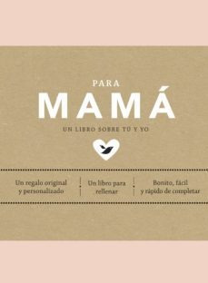 Para Mama: Un Libro Sobre Tu Y Yo