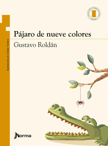 Pajaro De Nueve Colores - Gustavo Roldan