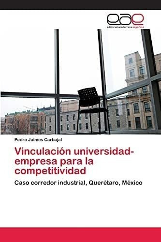 Libro: Vinculación Universidad-empresa Para La Caso Corredo