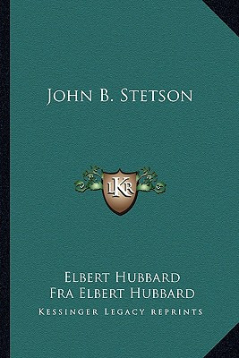 Libro John B. Stetson - Hubbard, Elbert