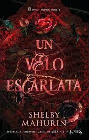 Un Velo Escarlata - Shelby Mahurin