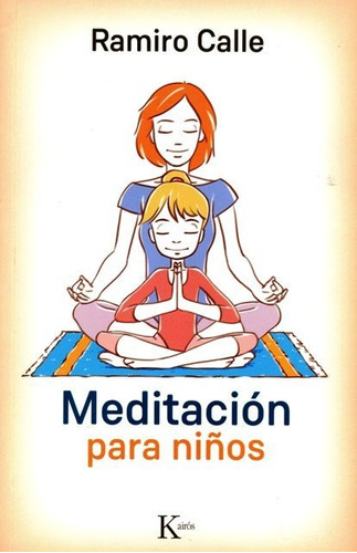 Meditación Para Niños, Ramiro A. Calle, Kairós