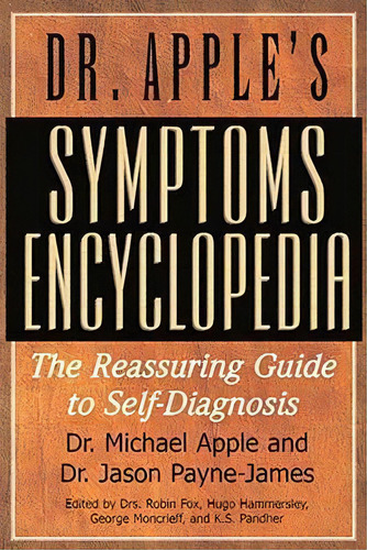 Dr. Apple's Symptoms Encyclopedia, De Dr Michael Apple. Editorial Basic Health Publications, Tapa Blanda En Inglés