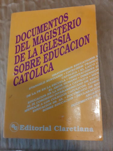 Documentos Del Magisterio De La Iglesia Sobre Educacion Cato