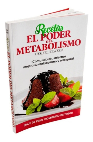 Libro Recetas El Poder Del Metabolismo Frank Suarez + Envio