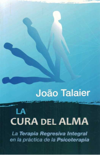 Cura Del Alma, La  - Talaier, Joao