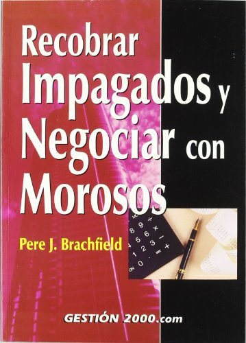 Libro Recobrar Impagados Y Negociar Con Morosos De Pere J Br