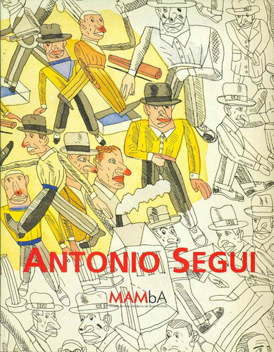 Antonio Seguí. Obras Gráficas - Mamba