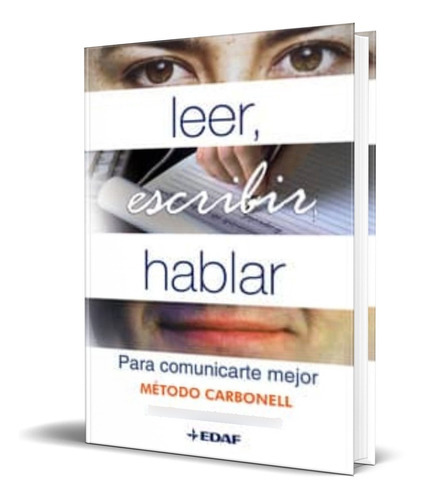 Leer, Escribir, Hablar, De Roberto G. Carbonell. Editorial Edaf, Tapa Blanda En Español, 2008
