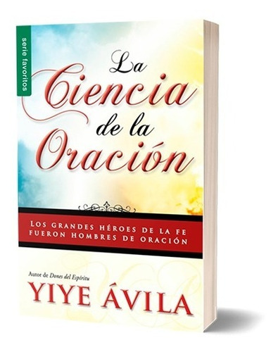 Imagen 1 de 2 de La Ciencia De La Oracion De Yiye Avila