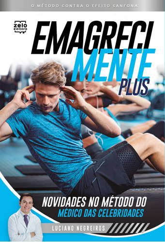 EmagreciMente Plus: Novidades no método das celebridades, de Negreiros, Luciano. Unipro Editora Ltda,Zelo Editora, capa mole em português, 2022