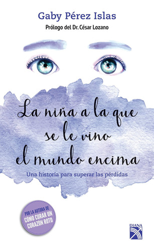 Libro: La Nina Que Se Le Vino El Mundo Encima (spanish Editi