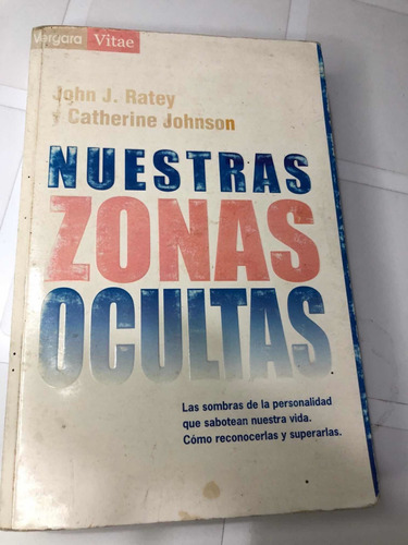 Libro Nuestras Zonas Ocultas - John Ratey - Oferta