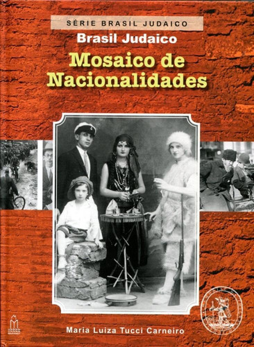 Mosaico De Nacionalidades - Série Brasil Judaico - Vol. 2