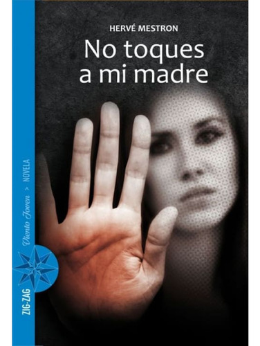 No Toques A Mi Madre (zig Zag Viento Joven)