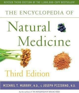 The Encyclopedia Of Natural Medicine Third Edition - Michael
