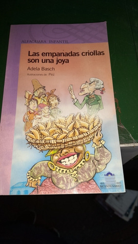 Las Empanadas Criollas Son Una Joya Adela Basch Alfaguara 9