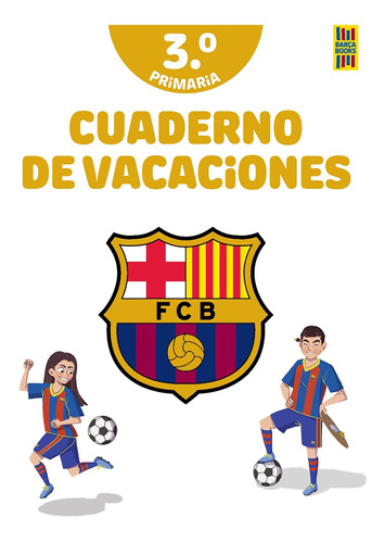 Barça. Cuaderno De Vacaciones. 3º De Primaria -   - *