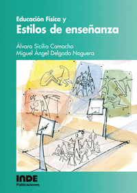 Educación Física Y Estilos De Enseñanza (libro Original)