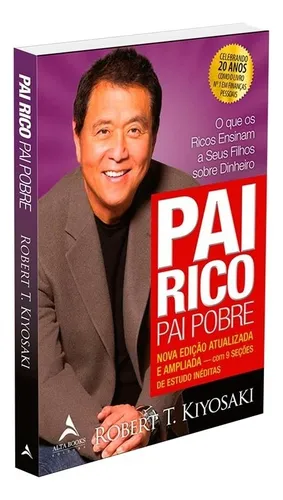 Pai Rico, Pai Pobre - Edição de 20 anos atualizada e ampliada: O ...