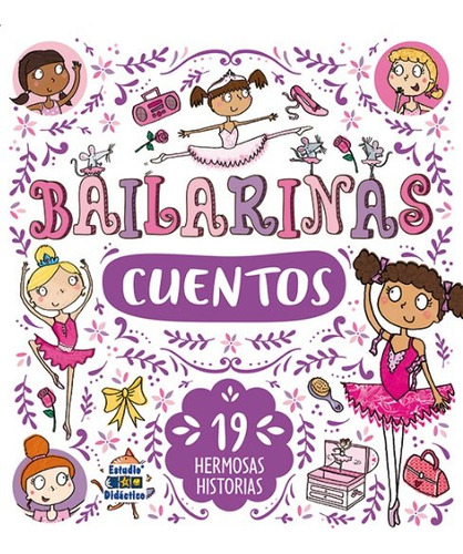 Libro Bailarinas Cuentos 19 Hermosas Historias - Macmilla...