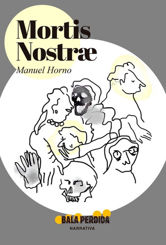 Libro Mortis Nostrae - Horno, Manuel