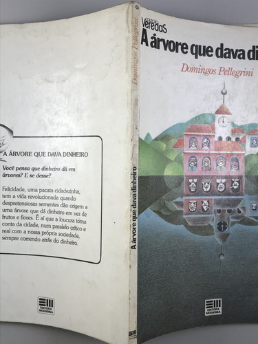 Livro A Árvore Que Dava Dinheiro Domingos Pellegrini 23ª Edição Editora Moderna Coleção Veredas - D4