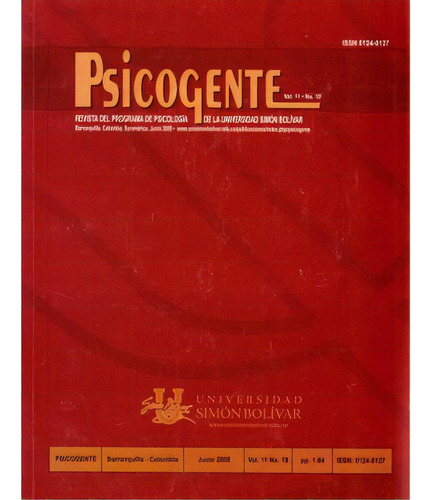 Revista Psicogente Vol. 11 No. 19: Revista Psicogente Vol. 11 No. 19, De Varios. Serie 40137-19, Vol. 1. Editorial U. Simón Bolívar, Tapa Blanda, Edición 2008 En Español, 2008