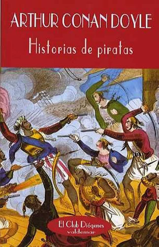 Historias De Piratas, De Arthur An Doyle. Editorial Valdemar, Tapa Blanda En Español