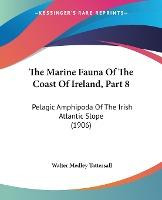 Libro The Marine Fauna Of The Coast Of Ireland, Part 8 : ...