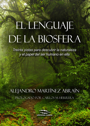 El Lenguaje De La Biosfera - Martínez Abraín, Alejandro