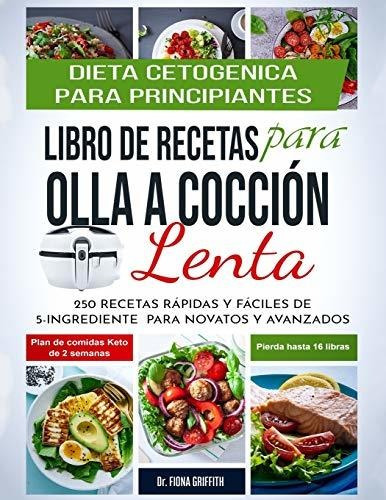 Libro : Dieta Cetogénica - Libro De Recetas Para Olla A...