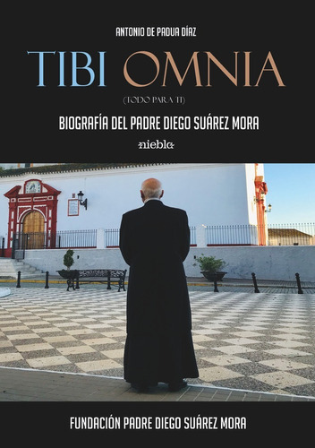 Tibi Omnia, de de Padua Díaz, Antonio. Editorial Niebla, tapa blanda en español