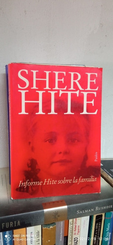 Libro Informe Hite Sobre La Familia. Shere Hite