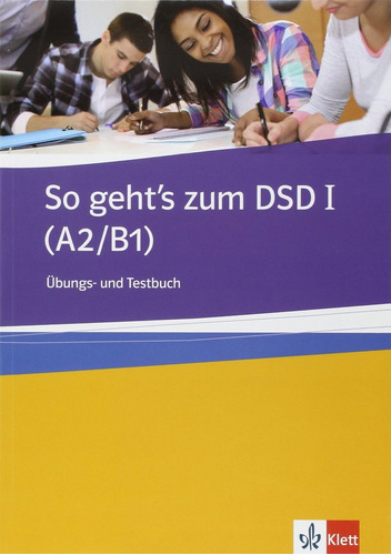 So Geht's Zum Dsd I, Libro De Ejercicios + Tests