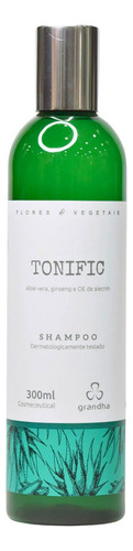 Shampoo Grandha Tonific Tonico E Fortificante 300ml