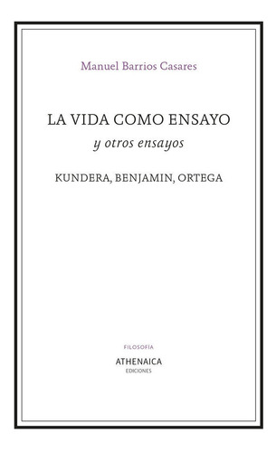 Libro La Vida Como Ensayo Y Otros Ensayos