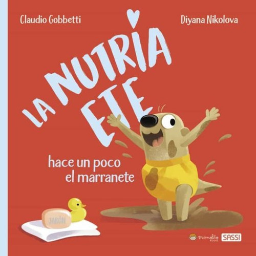 La Nutria Ete Hace Un Poco De Marranete Libro C. Gobbetti