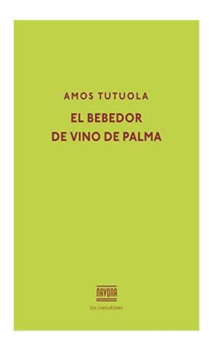El Bebedor De Vino De Palma Amos Tutuola